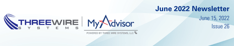 Three Wire Systems and MyAdvisor's June Newsletter