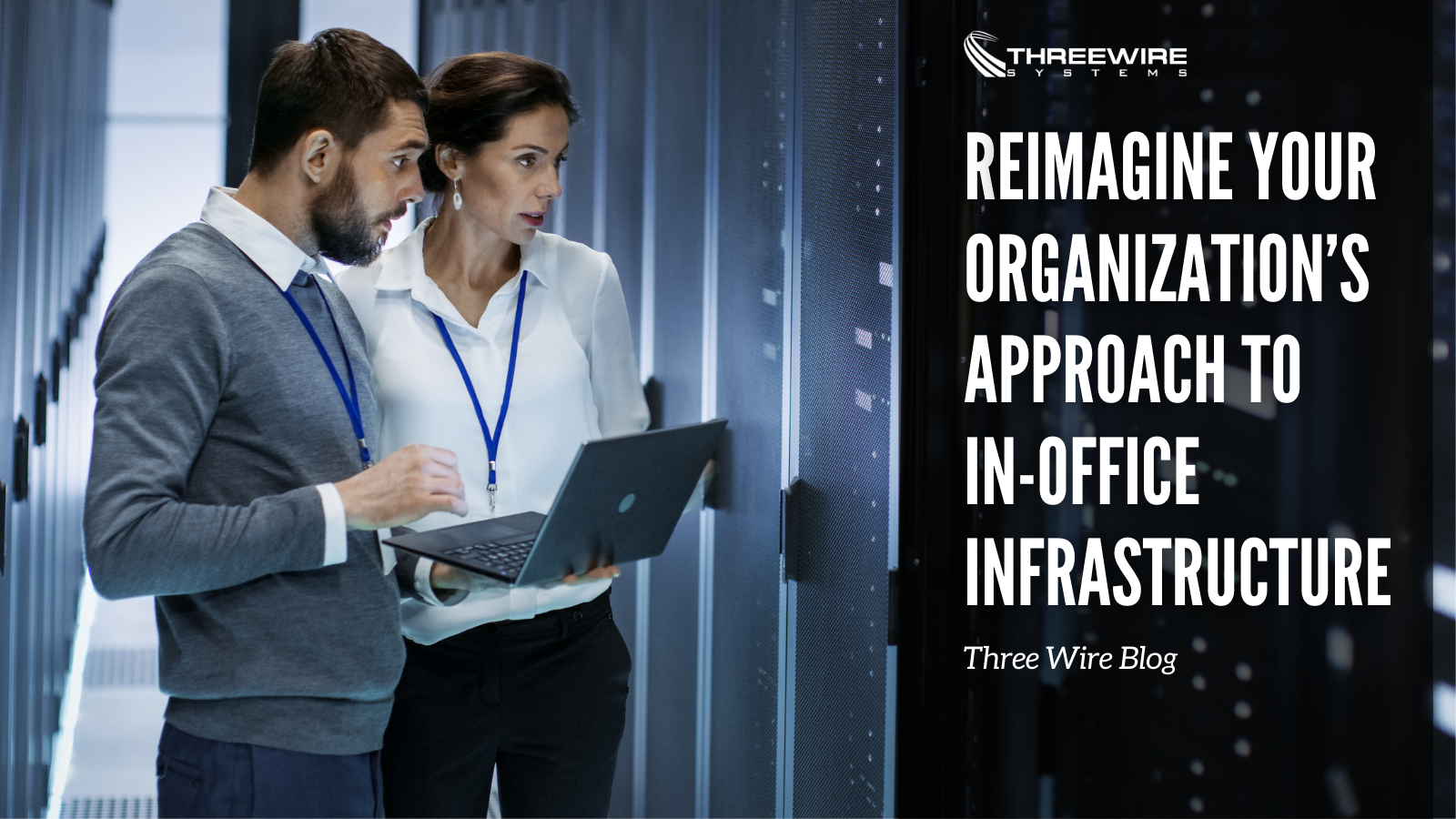 Reimagine your Organization’s Approach to In-Office Infrastructure